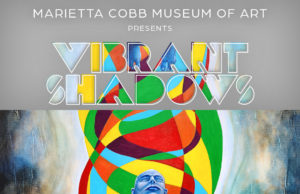 Marietta Cobb Museum of Art Hosts Debut Solo Exhibition for Local Artist Marietta Cobb Museum of Art “Vibrant Shadows”